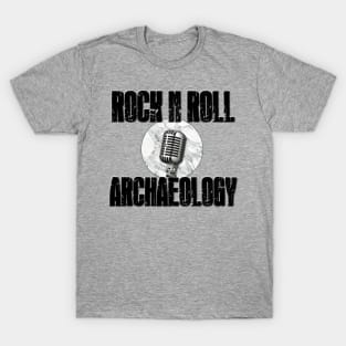 Rock N Roll Archaeology T-Shirt